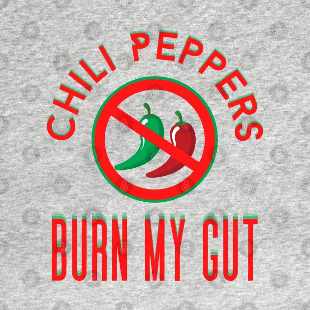 Chilli Peppers Burn My Gut! by TJWDraws